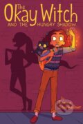 Kniha: The Okay Witch and the Hungry Shadow (Emma Steinkellner). Aladdin, 2021