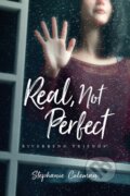 Kniha: Real, Not Perfect (Stephanie Coleman). Tyndale House Publishers, 2021