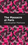 Kniha: Massacre at Paris (Christopher Marlowe). , 2021