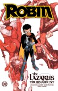 Kniha: Robin Vol. 1: The Lazarus Tournament (Gleb Melnikov a Joshua Williamson). DC Comics, 2022