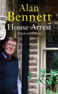 Kniha: House Arrest (Alan Bennett). Profile Books, 2022