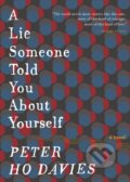 Kniha: A Lie Someone Told You About Yourself (Peter Ho Davies). Mariner Books, 2022