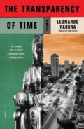 Kniha: The Transparency of Time (Leonardo Padura). Picador, 2022