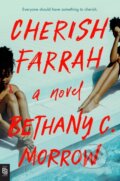 Kniha: Cherish Farrah (Bethany C. Morrow)