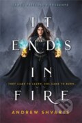 Kniha: It Ends in Fire (Andrew Shvarts). , 2022
