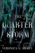 Kniha: The Quarter Storm (Veronica G. Henry). , 2022