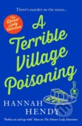 Kniha: A Terrible Village Poisoning (Hannah Hendy). Canelo, 2023