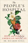 Kniha: The People's Hospital (Ricardo Nuila). Scribner, 2023