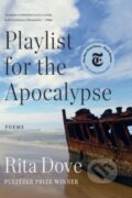 Kniha: Playlist for the Apocalypse (Rita Dove). WW Norton & Co, 2023