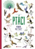 Kniha: Ptáci: kniha aktivit (Autorský kolektív). CPRESS, 2025