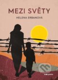 Kniha: Mezi světy (Helena Erbanová). Pointa, 2025