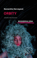 Kniha: Orbity (Samantha Harvey)
