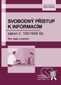 Kniha: Svobodný přístup k informacím (Petr Jäger)