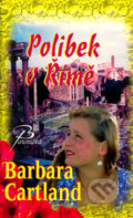 Kniha: Polibek v Římě (Barbara Cartland). Baronet, 2006