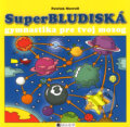 Kniha: Superbludiská (Patrick Merrell). Fragment, 2006