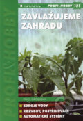 Kniha: Zavlažujeme zahradu (Pavel Grozman). Grada, 2006