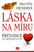 Kniha: Láska na míru (Harville Hendrix). BETA - Dobrovský, 2006