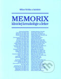 Memorix klinickej farmakológie a liekov - Milan Kriška a kol., Slovak Academic Press, 2006