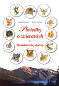 Kniha: Poviedky o zvieratách z Demänovskej doliny (Janka Šramková a Štefan Šramka). GRAFON, 2002