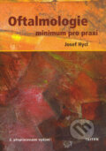 Oftalmologie - minimum pro praxi - Josef Hycl, Triton, 2006