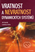 Vratnost a nevratnost dynamických systémů - Jiří Horák, Ladislav Krlín, Academia, 2004