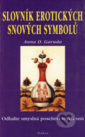 Kniha: Slovník erotických snových symbolů (Anna D. Garuda). Dobra, 2001