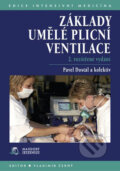 Základy umělé plicní ventilace - Pavel Dostál a kol., Maxdorf, 2005