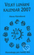 Velký lunární kalendář 2007 - Alena Kárníková, 2006