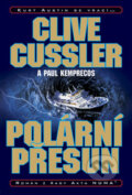 Polární přesun - Clive Cussler, Paul Kemprecos, BB/art, 2006