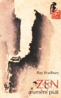 Zen a umění psát - Ray Bradbury, 1998