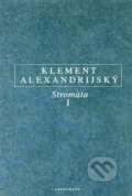 Kniha: Stromata I (Klement Alexandrijský). OIKOYMENH, 2004