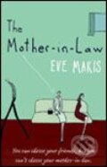 Mother-in-law - Eve Makis, Black Swan, 2006