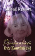 Kniha: Pravda a báseň Evy Kantůrkové (Milena Nyklová). Baronet, 2006