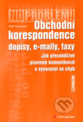 Kniha: Obchodní korespondence - dopisy, e-maily, faxy (Gabi Neumayer). Grada, 2006