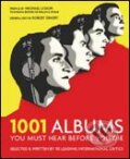 1001 Albums: You Must Hear Before You Die - Robert Dimery, Cassell Illustrated, 2006