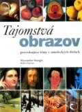 Tajomstvá obrazov - Alexander Sturgis, Slovart, 2006