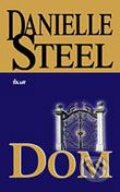 Kniha: Dom (Danielle Steel), 2006