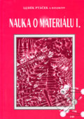 Nauka o materiálu I - Luděk Ptáček a kol., 2003