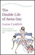 Kniha: Double Life of Anna Day (Louise Candlish). Time warner, 2006