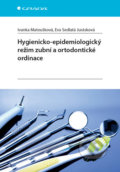 Hygienicko - epidemiologický režim - Eva Sedlatá Jurásková, Ivanka Matoušková, Grada, 2017