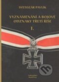 Vyznamenání a bojové odznaky třetí říše I., , 2006