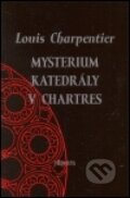 Kniha: Mysterium katedrály v Chartres (Charpentier Louis). Půdorys, 1999