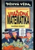Kniha: Děsivá věda-vražedná matematika (Kjartan Poskitt a Philip Reeve). 