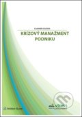 Krízový manažment podniku - Vladimír Gozora, Wolters Kluwer, 2017