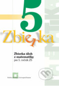 Zbierka úloh z matematiky pre 5. ročník ZŠ - Zuzana Valášková, Orbis Pictus Istropolitana, 2017