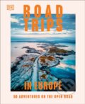 Kniha: Road Trips in Europe (DK Travel). Dorling Kindersley, 2025