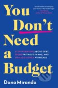 Kniha: You Don't Need a Budget (Dana Miranda). Little, Brown, 2025