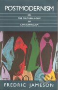 Kniha: Postmodernism (Fredric Jameson). Verso, 1992
