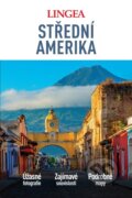 Kniha: Střední Amerika - velký průvodce (Lingea). Lingea, 2025