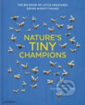 Kniha: Natures Tiny Champions (Ben Lerwill). Phaidon, 2025